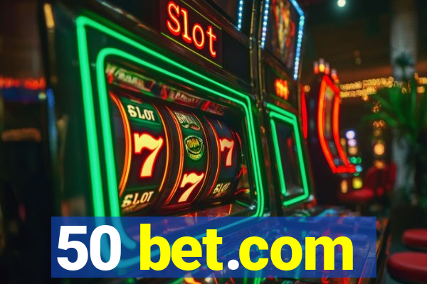 50 bet.com